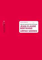 Jean-Claude Bertrand & Arpad Szenes
Vers une abstraction du paysage