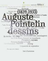 Dessins
Auguste Pointelin 
(1839 – 1933) Les cahiers de l’Abbaye n°3