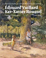 Edouard Vuillard & Ker-Xavier Roussel
Intimités en plein air 